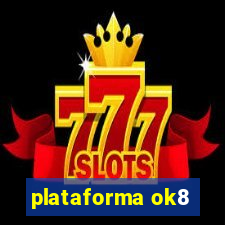 plataforma ok8